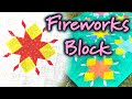 Fireworks Block Tutorial A Scrap Friendly Block For Swaps Or A Full Quilt