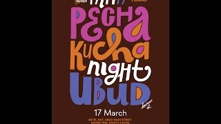 PECHA KUCHA #16 BALI SPIRIT FESTIVAL feb 2014 @ betelNut ubud bali