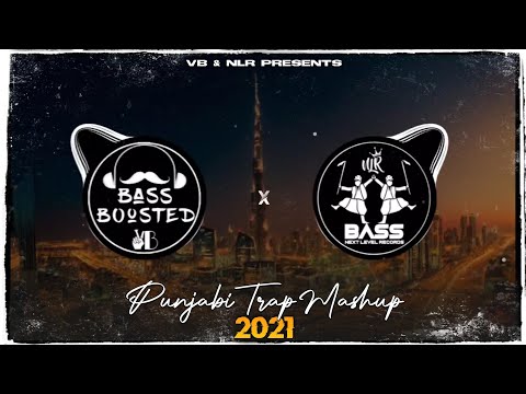 Punjabi Trap Mix Mashup 2021| BASS BOOSTED | VB X NLR | Dj_Ksb | New Punjabi Bass Boosted Songs 2021