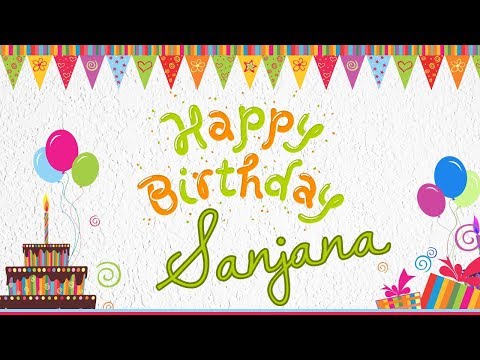 Sanjana B'day Wishes