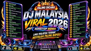 Download lagu DJ MALAYSIA VIRAL 2026 🔥 NONSTOP REMIX | Lagu Malaysia Terbaik & Nostalgia 90’s–2000’s mp3