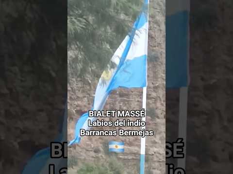 Bialet Massé barrancas Bermejas labio del indio