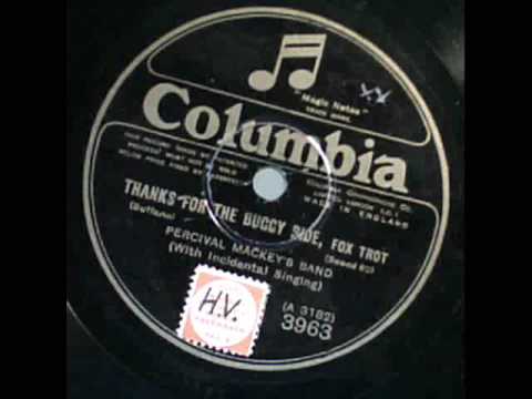 Thank's for the buggy ride. Percival Mackey's Band. London 1926.