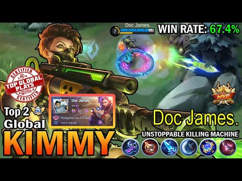 KIMMY TOP 2 GLOBAL Doc James. | UNSTOPPABLE KILLING MACHINE | MOBILE LEGENDS