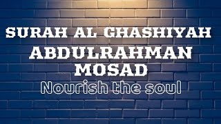 Abdulrahman Mossad || Surah Ghashiyah || Chapter 88 of the Holy Quran
