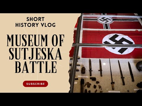 Museum of Sutjeska battle -Short history vlog