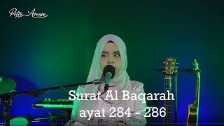 Download lagu Surat Al Baqarah ayat 284 - 286 (Putri Ariani) mp3 Download lagu Surat Al Baqarah ayat 284 - 286 (Putri Ariani) mp3