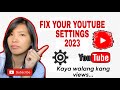 Paano ayusin ang YOUTUBE SETTINGS ngayong 2023? Para dumami ang views!