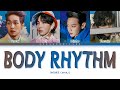 SHINee Body Rhythm Lyrics (샤이니 Body Rhythm 가사) [Color Coded Lyrics Han/Rom/Eng]