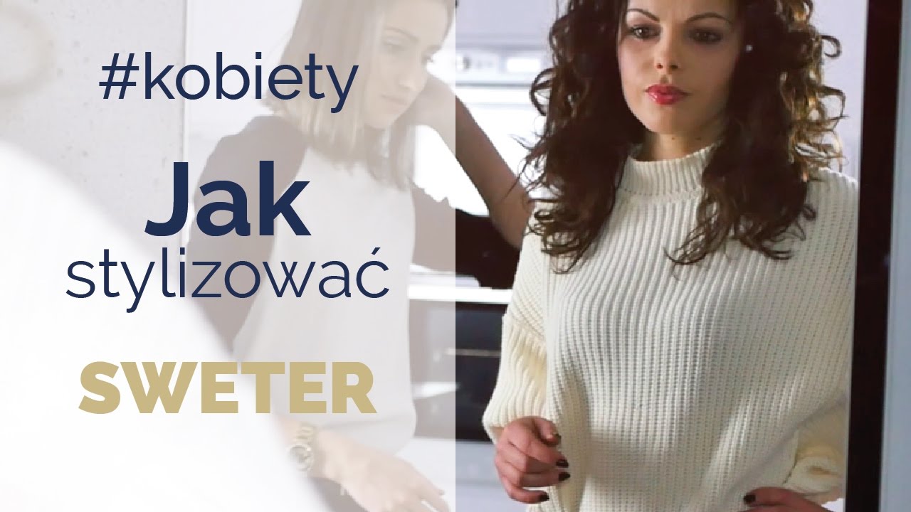Jak stylizować sweter | ZOPHIA Osobista Stylistka