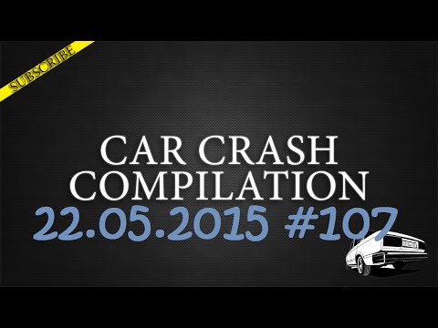 Car crash compilation #107 | Подборка аварий 22.05.2015 
