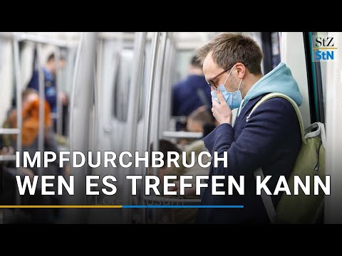 Immer mehr Impfdurchbrüche: Wen kann es treffen?