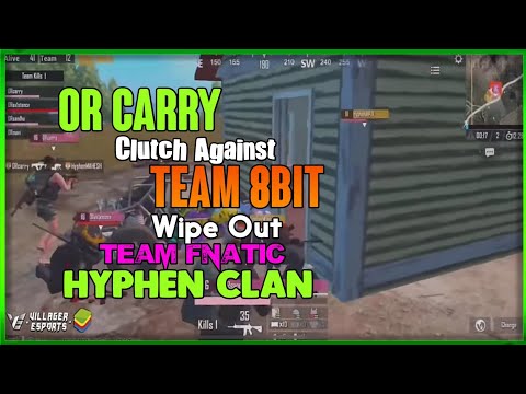 OR Carry Clutch Against 8bit Team| Intance Fight Scene with Team Fnatic & Team Hyphen