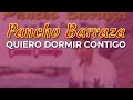 Pancho Barraza - Quiero Dormir Contigo (Audio Oficial)