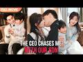 ENG SUB CEO Gu Tries To Win Me Back With His Son Full Cdrama Fullepisode
