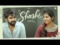 Shashi Telugu Shortfilm 2025 Sainma Creations