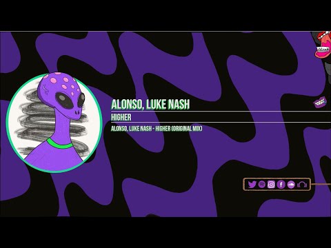 Alonso, Luke Nash - Higher (Original Mix)