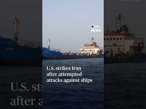 U.S. strikes Iran after attempted attacks against ships