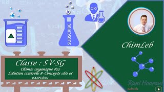 Chimie organique #22: Solution contrôle 8- Concepts clés et exercices