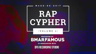 MaddEOshit Rap Cypher - Vol 1