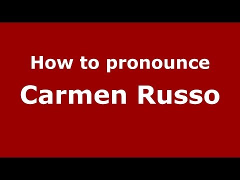 How to pronounce Carmen Russo (Italian/Italy) - PronounceNames.com