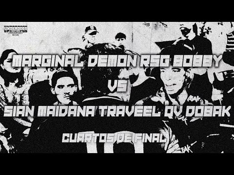 MARGINAL DEMON BOBBY VS SIAN TRAVEEL DOBAK | CUARTOS | UnderDogs Battles FECHA 3 Cerverus Edition