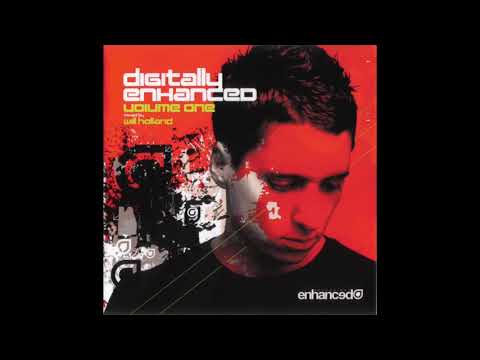 Digitally Enhanced Volume One (Mixed By Will Holland) - Part 2