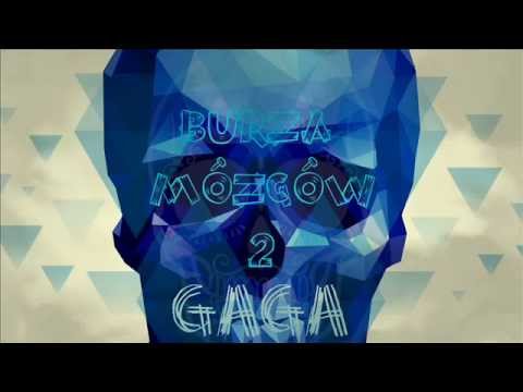 GAGA- #BURZA MÓZGÓW 2