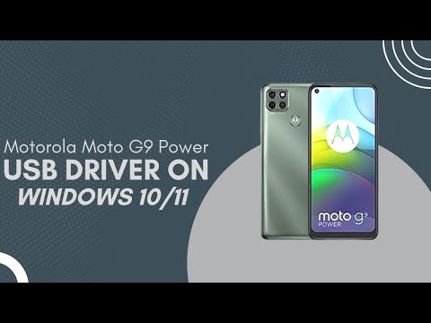Motorola Moto G9 Power USB Driver on Windows 10/11 Free Download