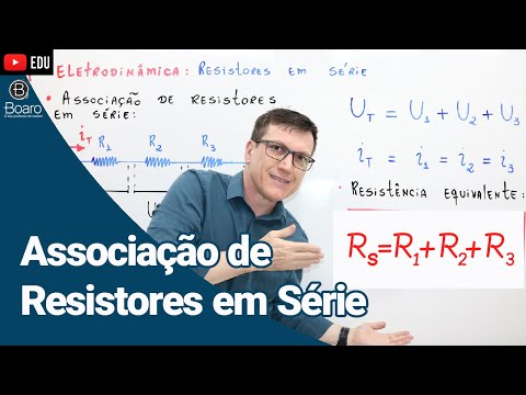 ASSOCIAÇÃO DE RESISTORES EM SÉRIE | ELETRODINÂMICA | AULA 8 - Professor Boaro