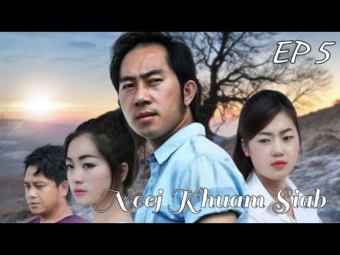 Neej Khuam Siab Ep 5