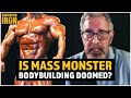 Straight Facts: Is The Future Of Mass Monster Bodybuilding Doomed?