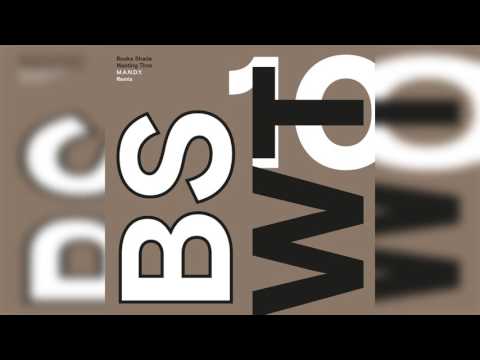 Booka Shade - Wasting Time (M.A.N.D.Y. Remix)