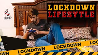 Lock-down Life Style | Videography |Takreem Ahmed |Maaz Studio