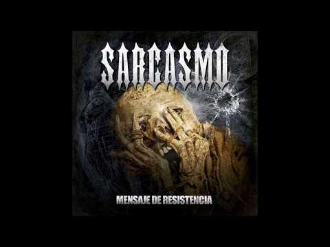 SARCASMO - Mensaje de resistencia- full album