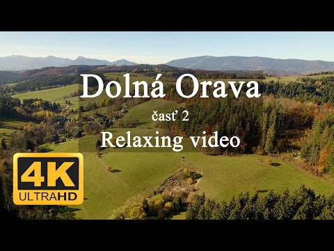 4K Dolná Orava 2 - Slovakia. Autumn relaxing video drone. DJI Air 2S - Pribiš, Leštiny, Vyšný Kubín