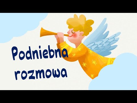 PODNIEBNA ROZMOWA - Wesoła pastorałka na jasełka 👼 Pastorałka dla dzieci
