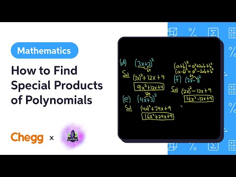 How to Find Special Products of Polynomials Ft. The Math Sorcerer