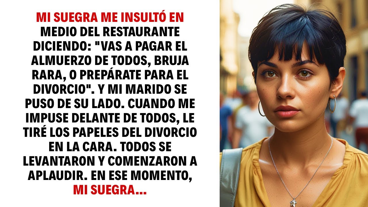 MI SUEGRA ME INSULTÓ EN MEDIO DEL RESTAURANTE DICIENDO: "VAS A PAGAR EL ALMUERZO DE TODOS, BRUJA"…