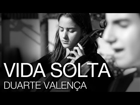 Vida solta - Duarte Valença
