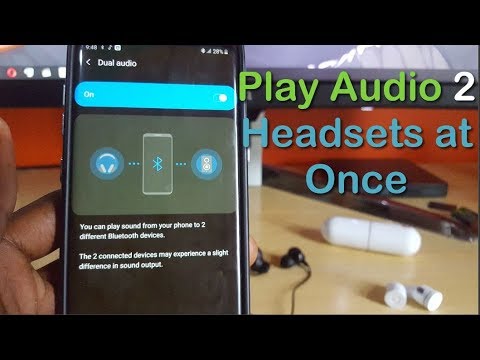 Play music from 2 bluetooth headphones at once samsung galax...