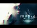 Paranormal: White Noise UK Trailer (2018)