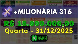 Resultado da +Milionária 316, Quarta-feira, 31/12/2025