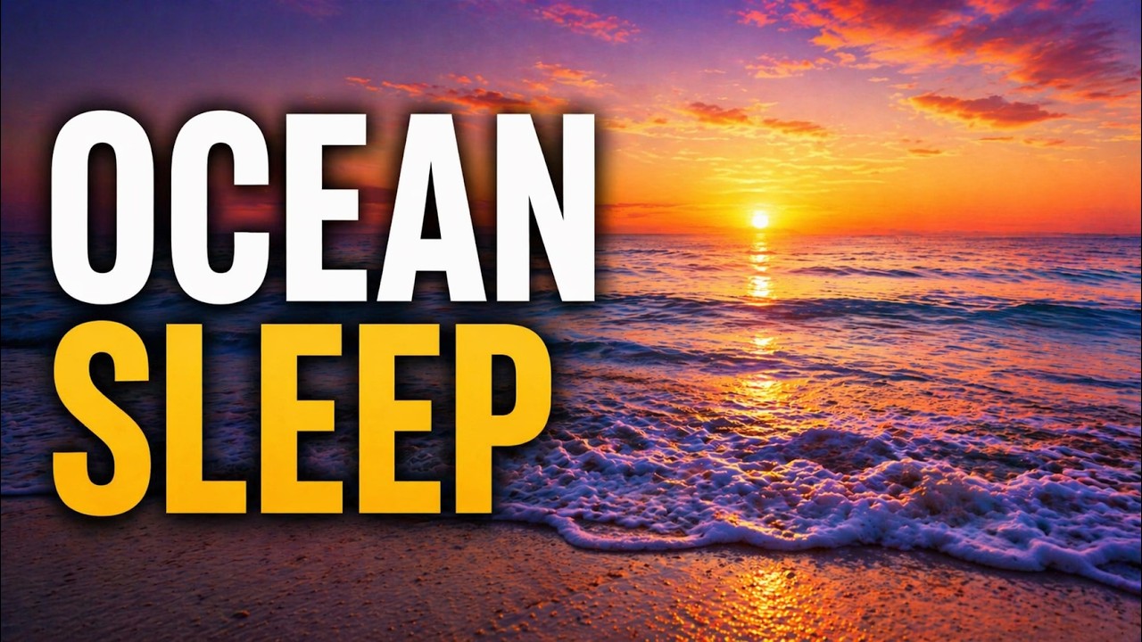 Ocean Waves for Sleep
