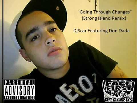 Dj Scar - Going Through Changes Ft. Don Dada