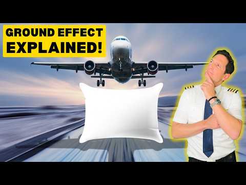 GROUND EFFECT: Why Planes Seem to Float Before Landing! With CAPTAIN JOE