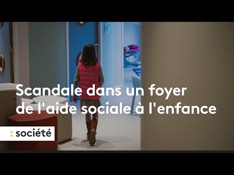 "Sur le terrain" : scandale dans un foyer de l'aide sociale à l'enfance