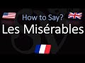 How To Pronounce Les Misérables Victor Hugo Novel S French Pronunciation