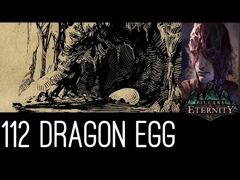[Let's Play Pillars of Eternity Path of the Damned S1#112] The Dragon Egg (Nest Egg Conclusion)