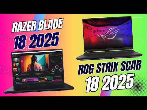 Razer Blade 18 (2025) vs ROG Strix SCAR 18 (2025)